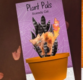 Halloween Plant Pals 10, Scaredy Cat